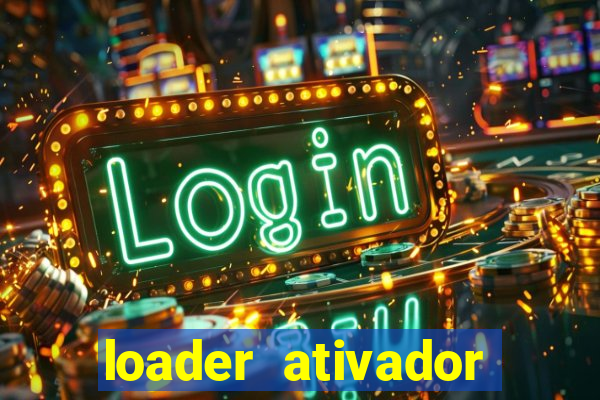 loader ativador windows 7